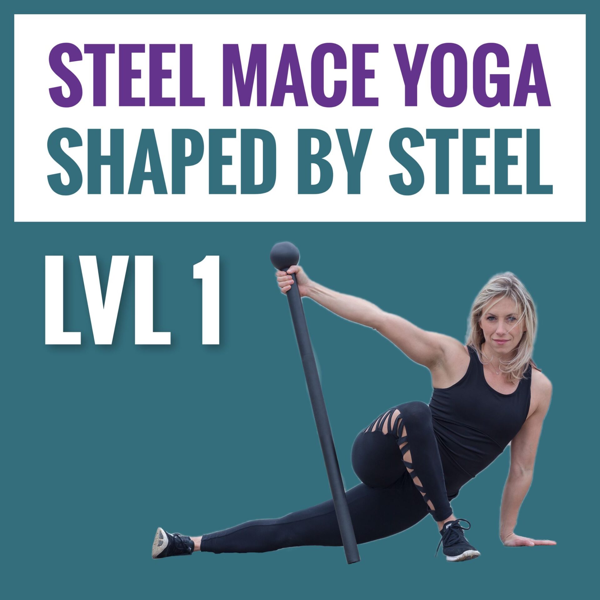 STEEL MACE YOGA Shaped By Steel Level 1 Program